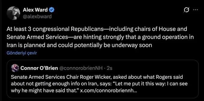 《华尔街日报》记者 Alex Ward 报道：至少3名国会共和党人——包括众议院和参议院军事委员会主席——强烈暗示，针对伊朗的地面军事行动已在计划之中，且可能很快付诸实施