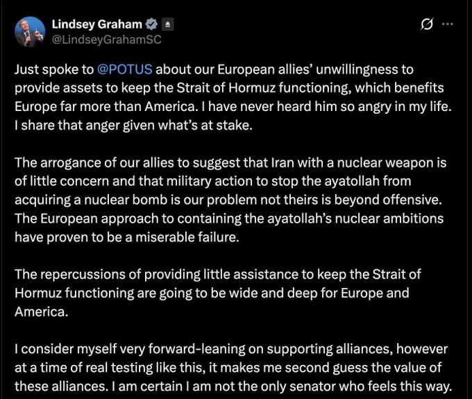 美国参议员格雷厄姆就欧洲盟国不愿协助维持霍尔木兹海峡畅通一事表态："我刚刚与川普通话，我从未见过他如此愤怒，我也同样愤怒