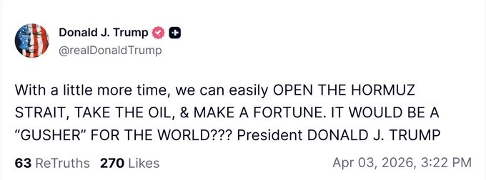 川普表示：再给一点时间，我们可以轻松打开霍尔木兹海峡、夺取石油、赚取巨额财富——这将是全球的一口"喷油井"