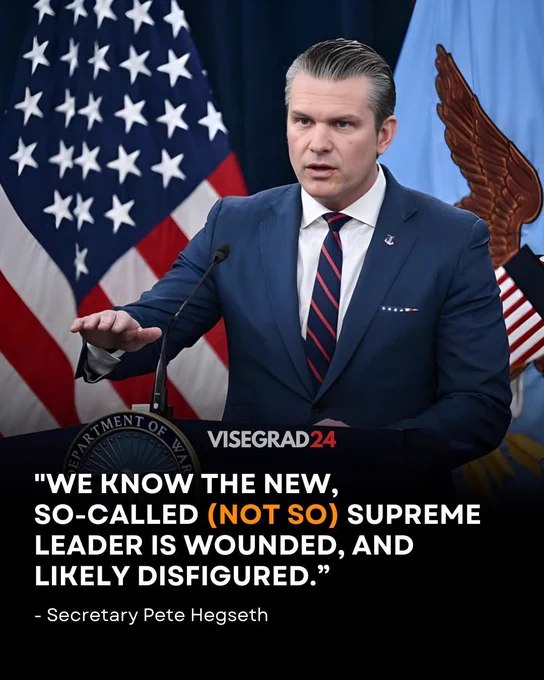 美国国防部长赫格塞斯表示："我们已掌握情报，所谓（名不副实的）新最高领袖身负重伤，且很可能毁容