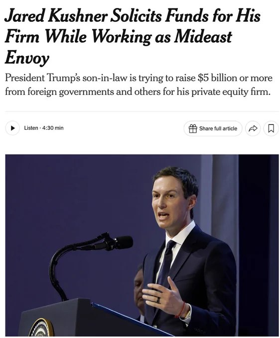 据《纽约时报》报道，贾里德·库什纳在担任川普中东特使期间，据报正试图为其私募股权公司 Affinity Partners 向中东各国政府募集逾50亿美元资金，引发利益冲突质疑
