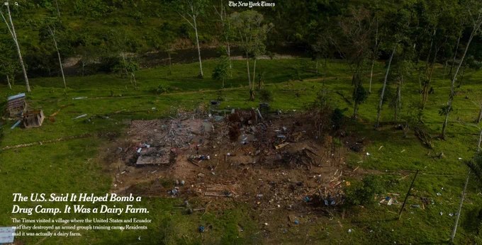 《纽约时报》调查发现，厄瓜多尔北部一处被美国和厄瓜多尔官员宣传为摧毁毒贩训练营的军事打击行动，实际上摧毁的是一座正常运营的奶牛养殖场