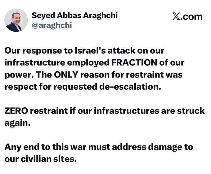 伊朗外长阿拉格奇发表声明：我们对以色列袭击伊朗基础设施的回应，仅动用了我方力量的一小部分