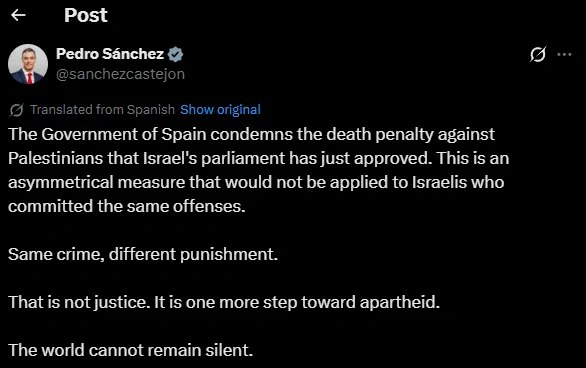 西班牙首相佩德罗·桑切斯就以色列议会刚刚通过的对巴勒斯坦人适用死刑法案发表声明，予以强烈谴责